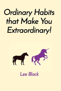 Paperback Ordinary Habits that Make You Extraordinary! Book