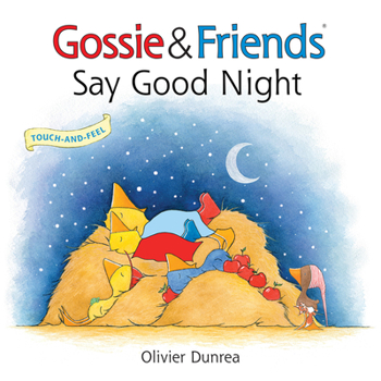 Gossie & Friends Say Good Night - Book  of the Gossie and Friends