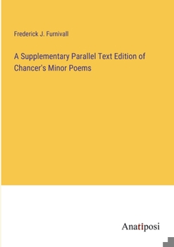 Paperback A Supplementary Parallel Text Edition of Chancer's Minor Poems Book