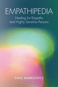 Paperback Empathipedia: Healing for Empaths and Highly Sensitive Persons Book