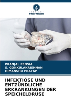 Infektiöse Und Entzündliche Erkrankungen Der Speicheldrüse (German Edition)