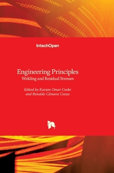 Hardcover Engineering Principles: Welding and Residual Stresses Book