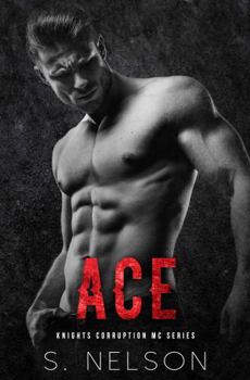 Paperback Ace (Knights Corruption MC Series-Next Generation) Book