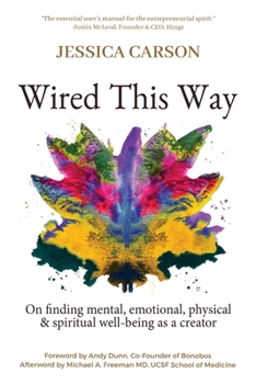 Paperback Wired This Way: On Finding Mental, Emotional, Physical, and Spiritual Well-being as a Creator Book