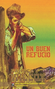 Paperback Un buen refugio (Colección Oeste) [Spanish] Book