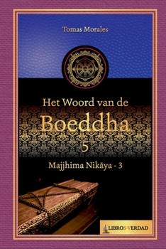 Paperback Het woord van de Boeddha - 5: Majjhima Nikaya - 3 [Dutch] Book