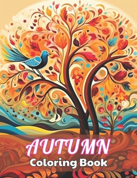 Paperback Autumn Coloring Book for Adults: 100+ Unique and Beautiful Designs Book