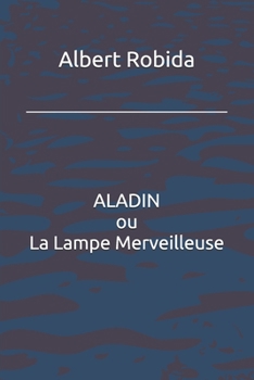 Paperback ALADIN ou La Lampe Merveilleuse [French] Book
