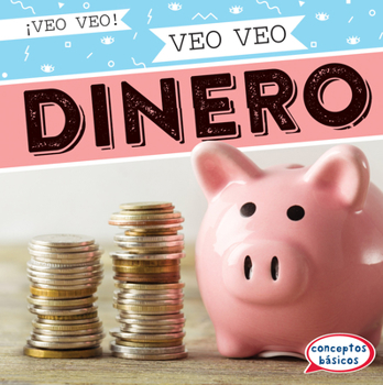 Library Binding Veo Veo Dinero (I Spy Money) [Spanish] Book