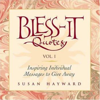 Hardcover Bless-It Quotes, Vol. 1: Inspiring Individual Messages to Give Away Book