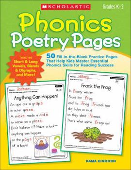 Paperback Phonics Poetry Pages: 50 Fill-In-The-Blank Practice Pages That Help Kids Master Essential Phonics Skills for Reading Success Book