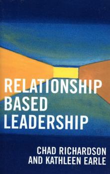 Paperback Relationship Based Leadership Book