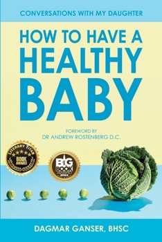 Paperback Conversations with My Daughter - How to Have a Healthy Baby Book
