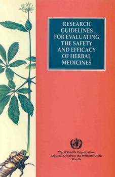 Research Guidelines F/ Evaluating the Safety & Efficacy of Herbal Medicines