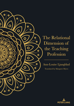 Hardcover The Relational Dimension of the Teaching Profession Book
