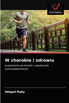 Paperback W chorobie i zdrowiu [Polish] Book