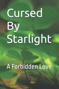 Paperback Cursed By Starlight: A Forbidden Love Book