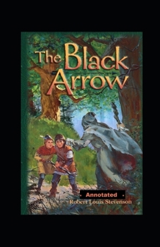 Paperback The Black Arrow Annotated Book