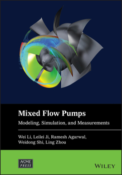 Hardcover Mixed-Flow Pumps: Modeling, Simulation, and Measurements Book