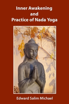 Paperback Inner Awakening and Practice of Nada Yoga Book