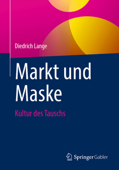 Paperback Markt Und Maske: Kultur Des Tauschs [German] Book