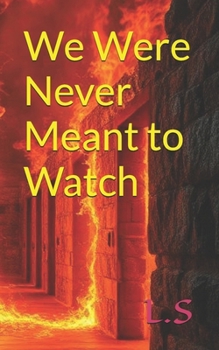 Paperback We Were Never Meant to Watch Book