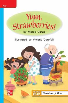 Paperback Reading Wonders, Grade 1, Leveled Reader Yum, Strawberries!, on Level, Unit 3, 6-Pack Book
