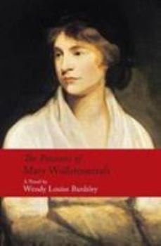 Hardcover The Passions of Mary Wollstonecraft Book