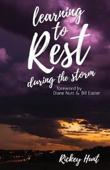 Paperback Learning to Rest During the Storm Book