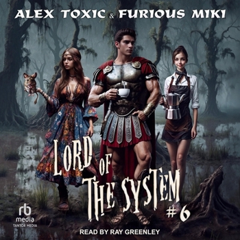 Lord of The System: A LitRPG Progression Fantasy Series