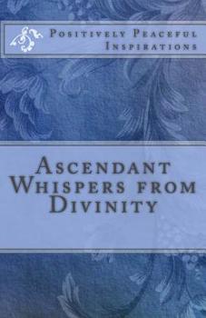 Paperback Ascendant Whispers from Divinity Book