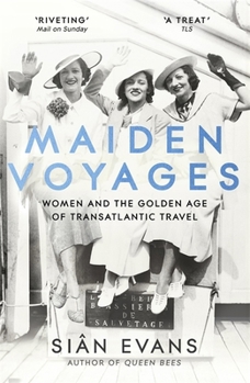 Paperback Maiden Voyages: women and the Golden Age of transatlantic travel Book