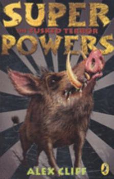 Paperback The Tusked-terror (Superpowers) Book