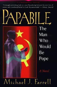 Paperback Papabile: The Man Who Would Be Pope Book