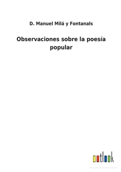 Paperback Observaciones sobre la poesía popular [Spanish] Book