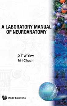 Hardcover A Laboratory Manual of Neuroanetomy Book