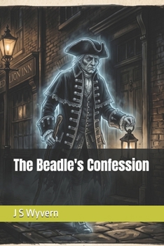 The Beadle's Confession (A collection of short stories, with a paranormal, mild fantasy horror twist.)