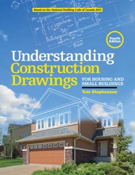 Paperback Understanding Construction Drawings: For Housing and Small Business Book