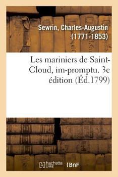 Paperback Les Mariniers de Saint-Cloud, Im-Promptu. 3e Édition [French] Book