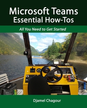 Paperback Microsoft Teams Essential How-Tos: All You Need to Get Started Book