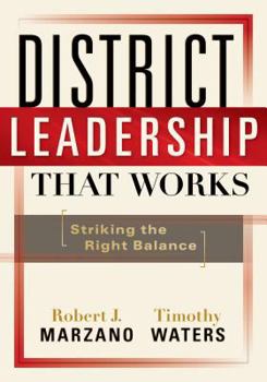Paperback District Leadership That Works: Striking the Right Balance Book