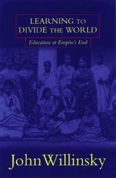 Learning to Divide the World: Education at Empire's End