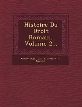 Paperback Histoire Du Droit Romain, Volume 2... [French] Book