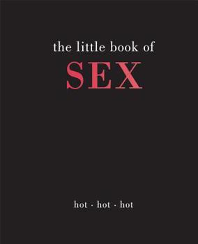 Hardcover Little Book of Sex: Hot Hot Hot Book