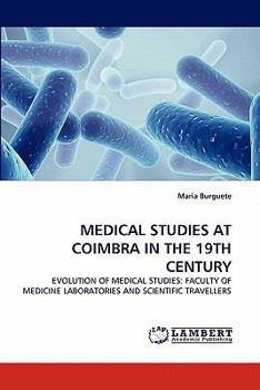 Paperback Medical Studies at Coimbra in the 19th Century Book