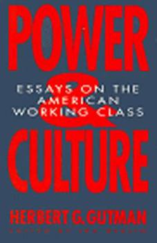 Paperback Power and Culture: Essays on the American Working Class Book
