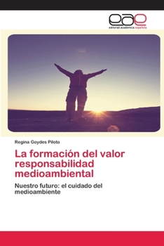 Paperback La formación del valor responsabilidad medioambiental [Spanish] Book