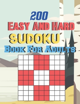 Paperback 200 Easy and Hard Sudoku Book For Adults: A Book Type Of Adults beautiful Brain Games Gift From mother Book