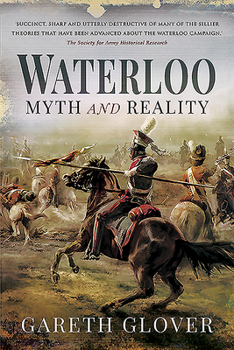 Paperback Waterloo: Myth and Reality Book