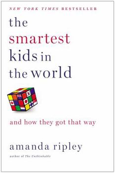 Hardcover The Smartest Kids in the World: And How They Got That Way Book